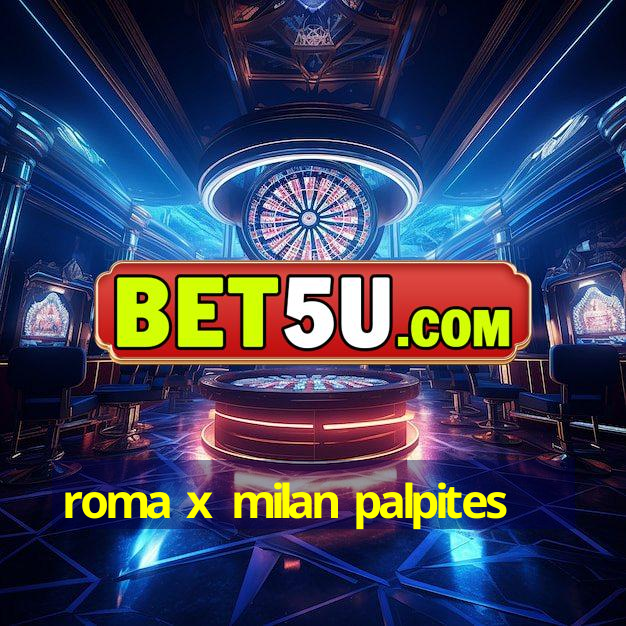 roma x milan palpites